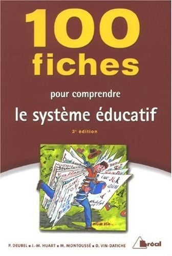 100 fiches pour comprendre le système éducatif