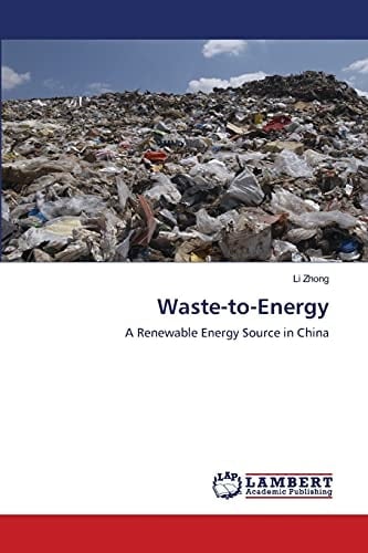 Waste-to-Energy A Renewable Energy Source in China