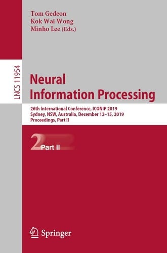 Neural Information Processing 26th International Conference, ICONIP 2019, Sydney, NSW, Australia, December 12–15, 2019, Proceedings, Part II