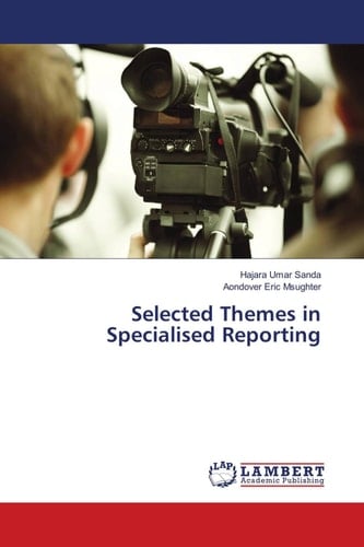 Selected Themes in Specialised Reporting
