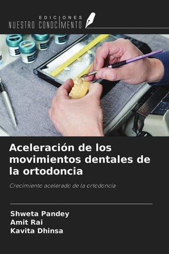 Aceleración de los movimientos dentales de la ortodoncia