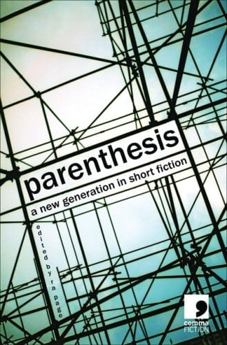 Parenthesis A New Generation in Short Fiction