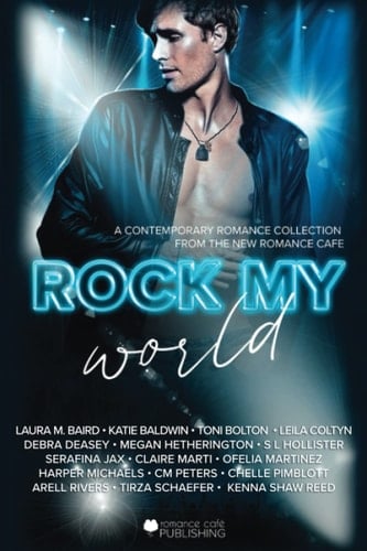 Rock My World A Rockstar Romance Collection
