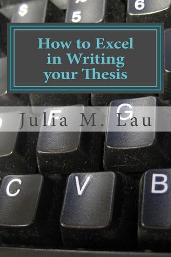 How to Excel in Writing Your Thesis