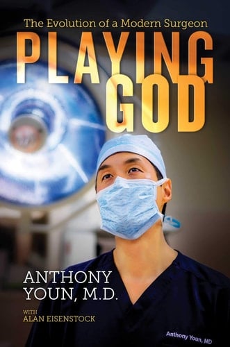 Playing God The Evolution of a Modern Surgeon