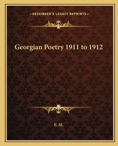 Georgian Poetry 1911 to 1912