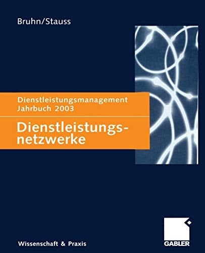 Dienstleistungsnetzwerke Dienstleistungsmanagement Jahrbuch 2003