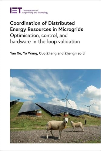 Coordination of Distributed Energy Resources in Microgrids Optimisation, Control, and Hardware-in-the-loop Validation