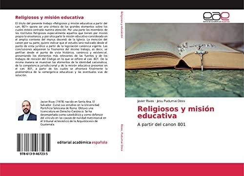Religiosos y misión educativa: A partir del canon 801 (Spanish Edition)