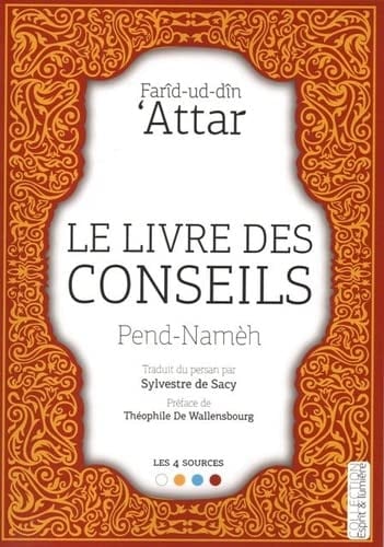 Le livre des conseils Pend-namèh