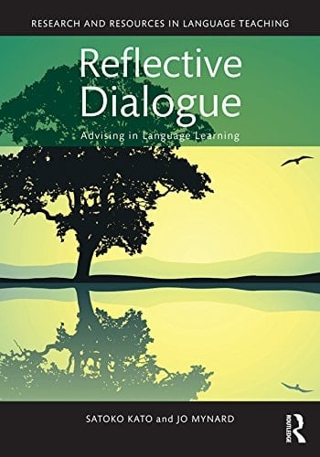 Reflective Dialogue: Advising in Language Learning (Research and Resources in Language Teaching)