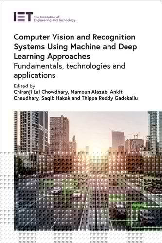 Computer Vision and Recognition Systems Using Machine and Deep Learning Approaches Fundamentals, Technologies and Applications