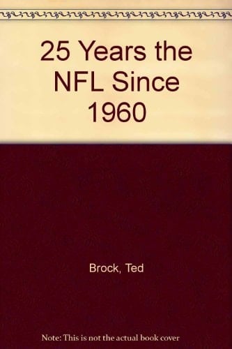 25 Years, the NFL Since 1960