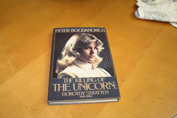 The Killing of the Unicorn: Dorothy Stratten, 1960-1980