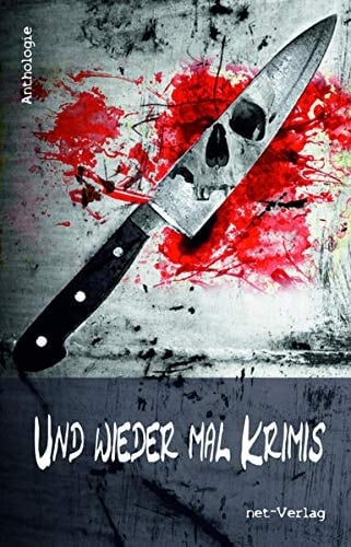 Und wieder mal Krimis Anthologie