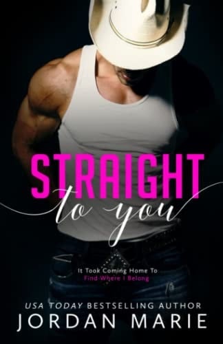 Straight To You