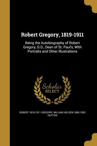 Robert Gregory, 1819-1911