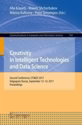 Creativity in Intelligent Technologies and Data Science Second Conference, CIT&DS 2017, Volgograd, Russia, September 12-14, 2017, Proceedings