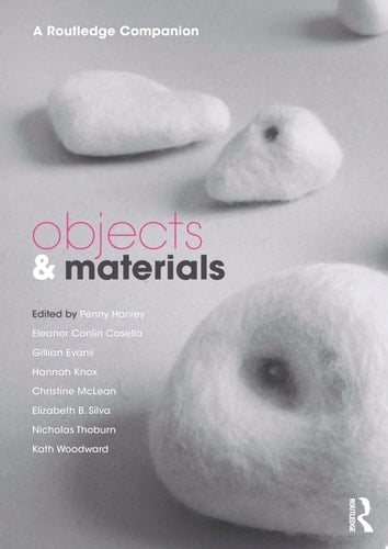 Objects and Materials A Routledge Companion