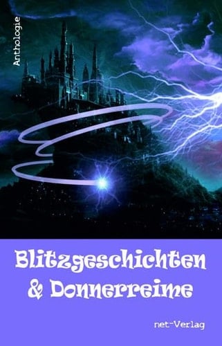 Blitzgeschichten & Donnerreime