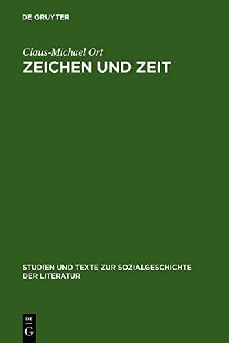 Zeichen Und Zeit: Probleme Des Literarischen Realismus (Studien Und Texte Zur Sozialgeschichte der Literatur) (German Edition)