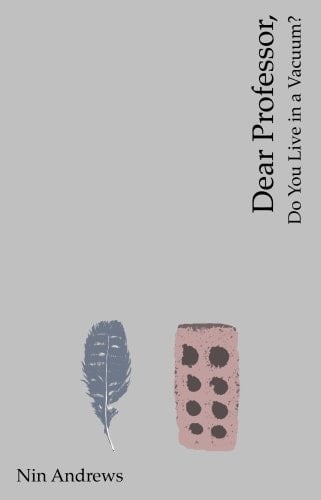 Dear Professor, Do You Live in a Vacuum?