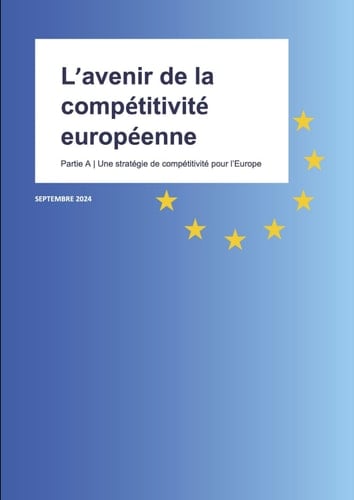 L'avenir de la compétitivité européenne: Partie A: Une stratégie de compétitivité pour l'Europe (The future of European competitiveness) (French Edition)