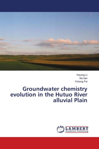 Groundwater Chemistry Evolution in the Hutuo River Alluvial Plain