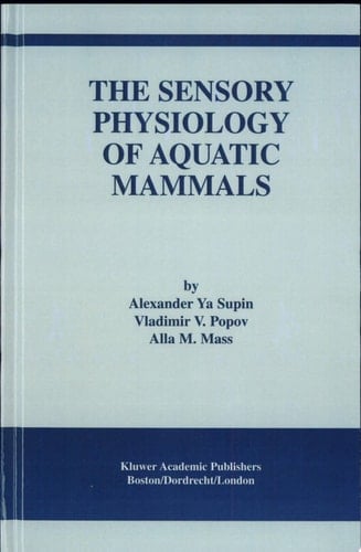 The Sensory Physiology of Aquatic Mammals