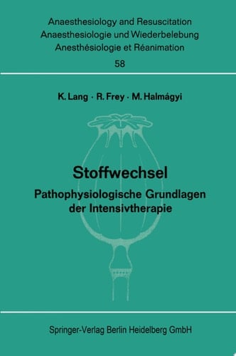 Stoffwechsel Pathophysiologische Grundlagen der Intensivtherapie. Bericht über das Symposion am 2. und 3. Oktober 1970 in Mainz