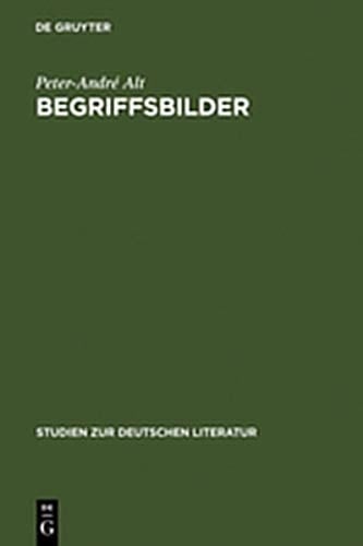 Begriffsbilder: Studien Zur Literarischen Allegorie Zwischen Opitz Und Schiller (Studien Zur Deutschen Literatur) (German Edition)