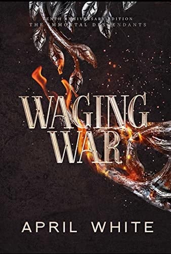 Waging War (The Immortal Descendants Book 4)