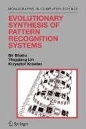 Evolutionary Synthesis of Pattern Recognition Systems