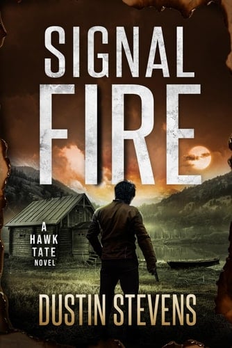 Signal Fire A Hawk Tate Novel
