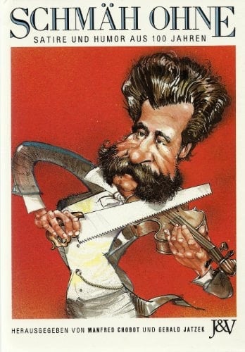 Schmäh ohne Satire und Humor aus 100 Jahren