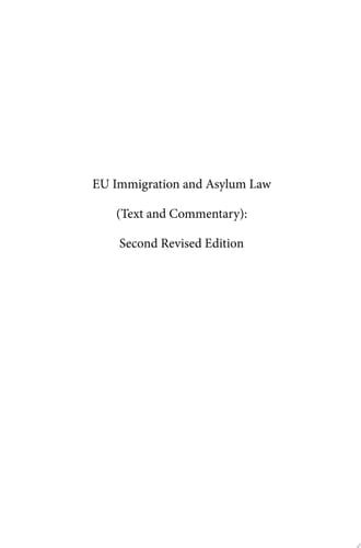 EU Immigration and Asylum Law (Text and Commentary): Second Revised Edition Volume 3: EU Asylum Law
