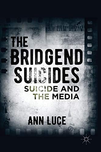 The Bridgend Suicides Suicide and the Media
