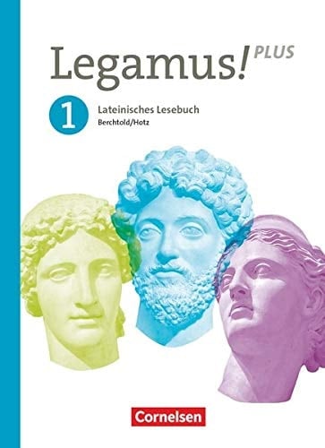 Legamus! - Lateinisches Lesebuch - Ausgabe Bayern 2021 - Band 1: 9. Jahrgangsstufe Schülerbuch
