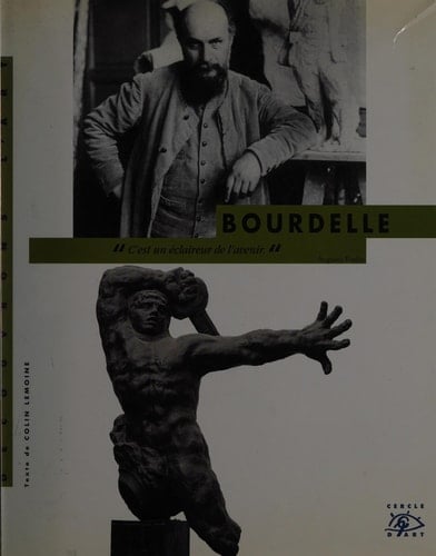 Antoine Bourdelle, 1861-1929