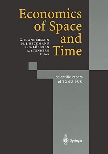 Economics of Space and Time Scientific Papers of Tönu Puu