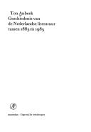 Geschiedenis van de Nederlandse literatuur tussen 1885 en 1985 (Dutch Edition)