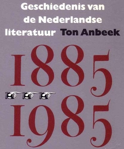 Geschiedenis van de Nederlandse literatuur tussen 1885 en 1985