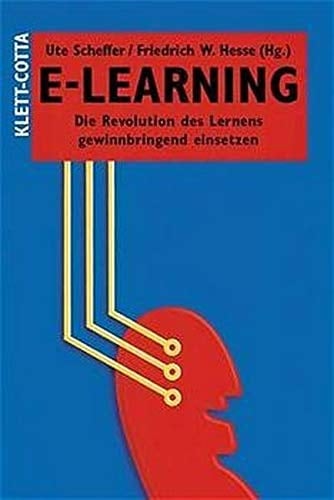 E-Learning die Revolution des Lernens gewinnbringend einsetzen