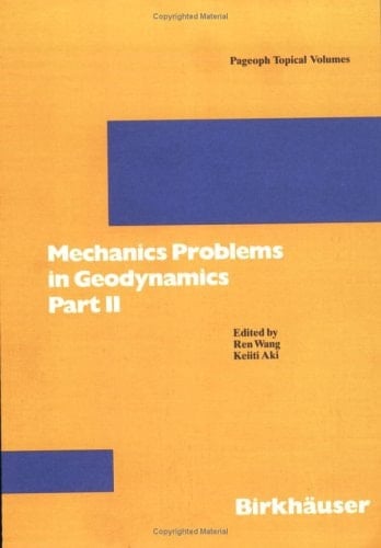 Mechanics Problems in Geodynamics (Pageoph Topical Volumes, 142)