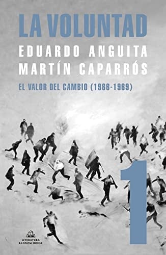 La Voluntad 1. El valor del cambio (1966 - 1969) (Spanish Edition)