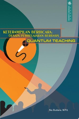 Keterampilan Berbicara Desain Pembelajaran Berbasis Quantum Teaching
