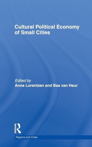 Cultural Political Economy of Small Cities