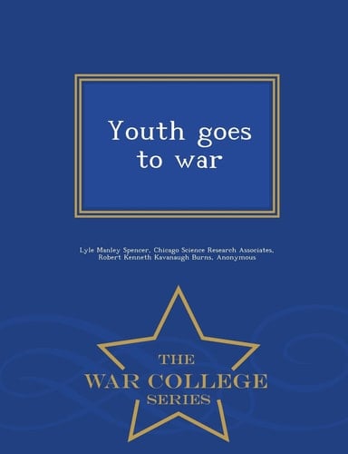 Youth Goes to War - War College Series