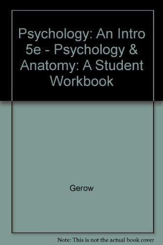 Psychology An Introduction to Psychology and Anatomy
