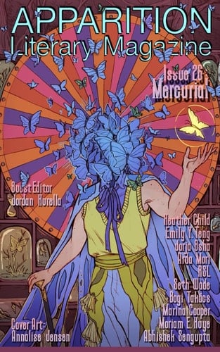 Apparition Lit, Issue 26: Mercurial (April 2024)